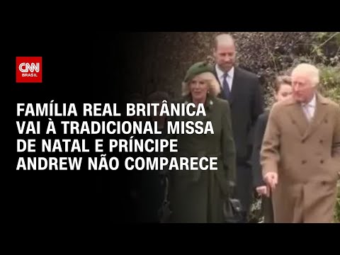 Família real britânica vai à tradicional missa de Natal e príncipe Andrew não comparece | LIVE CNN