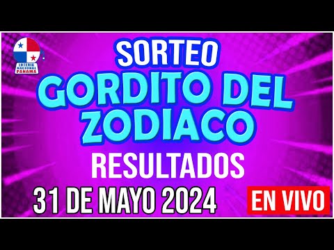 EN VIVO SORTEO GORDITO DEL ZODÍACO | 31 de MAYO de 2024 - Loteria Nacional de Panamá