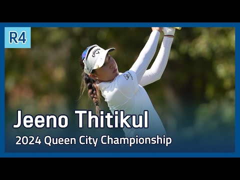 Jeeno Thitikul | LPGA 2024 Kroger Queen City Championship presented by P&G 파이널 라운드 하이라이트