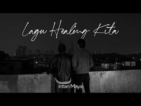 Lagu Healing Kita - Intan Maya (Official Visualizer)