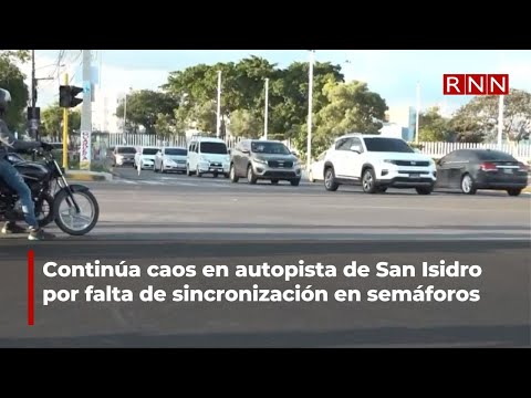 Continúa caos en autopista de San Isidro por falta de sincronización en semáforos