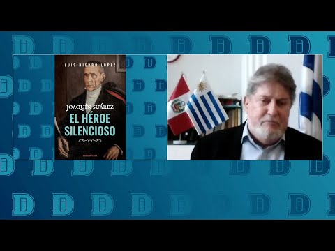 El héroe silencioso: un libro sobre la figura de Joaquín Suárez escrito por Luis Hierro López