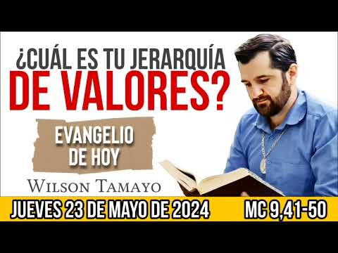Evangelio de hoy JUEVES 23 de MAYO (Mc 9,41-50) | Wilson Tamayo | Tres Mensajes