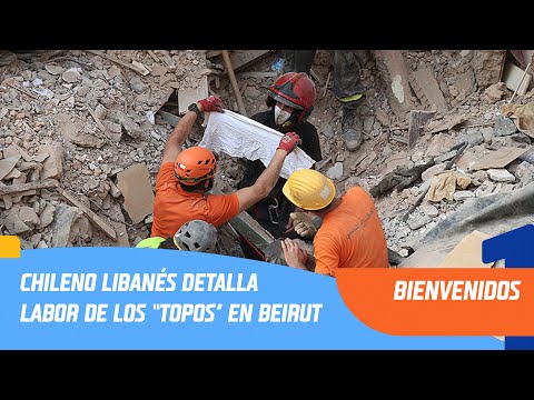 Chileno libanés detalla labor de los “Topos” en #Beirut | Bienvenidos