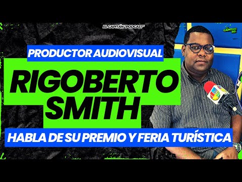 Rigoberto Smith nos habla de su premio en Turismo y su experiencia en FITUR