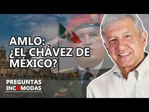 AMLO: ¿El Chávez de Mexico?
