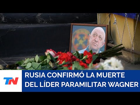 RUSIA I Análisis genético confirmó la muerte de líder del grupo paramilitar ruso Wagner