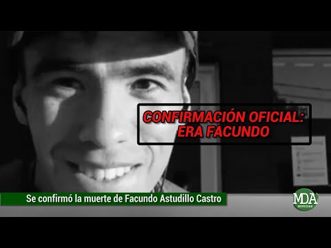 OFICIAL: se confirmó que el CADÁVER HALLADO era el de FACUNDO Astudillo Castro | IMÁGENES EMOTIVAS