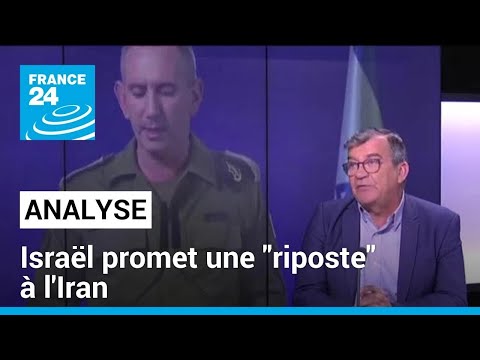 Israël promet une riposte à l'Iran : À quoi peut-on s'attendre ? • FRANCE 24