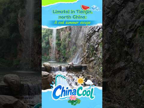 Limutai in Tianjin, north China: A cool summer escape #coolchina