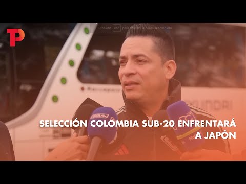 Selección Colombia Sub-20 enfrentará a Japón I 24.05.2023 I TPNoticias