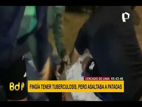 Cercado de Lima: sujeto que robaba a patadas fingió tener tuberculosis para no ser detenido