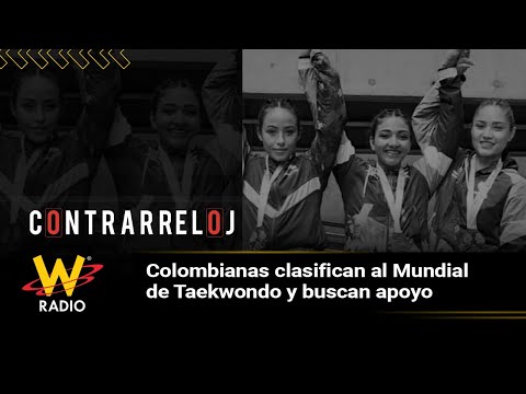 Colombianas clasifican al Mundial de Taekwondo y buscan apoyo