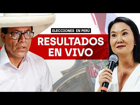 RESULTADOS ONPE EN VIVO: KEIKO FUJIMORI Y ROBERTO SÁNCHEZ
