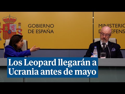 Robles confirma que los seis Leopard españoles llegarán a Ucrania antes de mayo