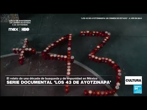 'Los 43 de Ayotzinapa: un crimen de Estado', la serie que cuenta una década de búsqueda