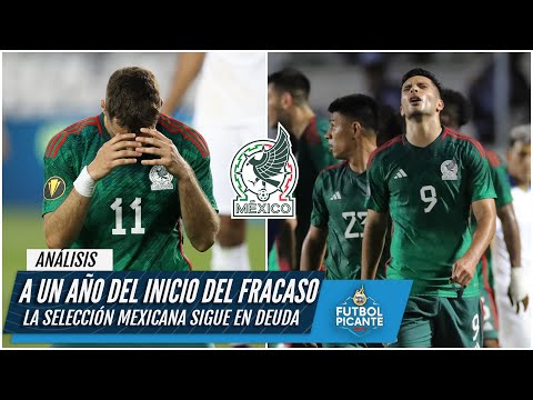 SELECCIÓN MEXICANA La REALIDAD un año después del FRACASO en el Mundial Qatar 2022 | Futbol Picante