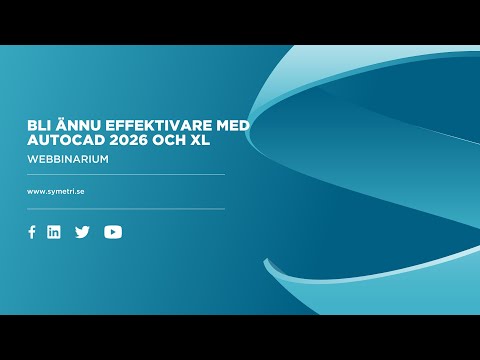 Webbinarium: Bli ännu effektivare med AutoCAD 2026 och XL