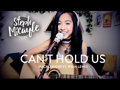 "Can't Hold Us" - Macklemore & Ryan L. | Steph Micayle Rap Acoustic Cover