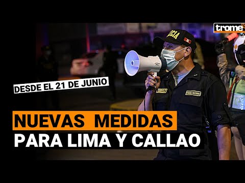 Coronavirus Perú: Estas son las nuevas medidas, toque de queda y aforos para Lima y Callao
