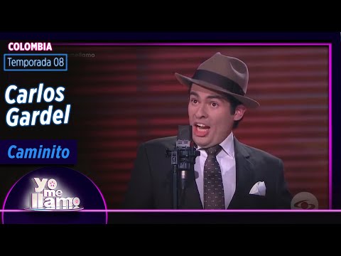 Imitador de Carlos Gardel  Caminito | Temp. 08 | YO ME LLAMO