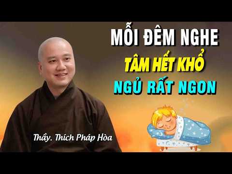 mỗi đêm nghe tâm an ngủ rất ngon