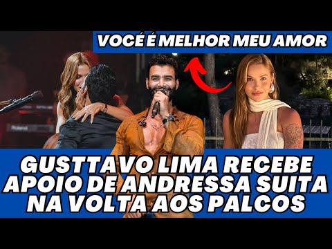 Andressa Suita manda RECADO muito FORTE para Gusttavo Lima em sua VOLTA aos PALCOS