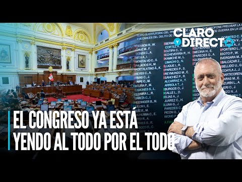 ¿A qué juega el Congreso? | Claro y Directo con Álvarez Rodrich