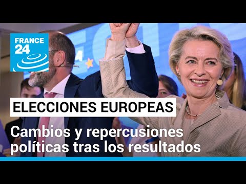 Elecciones al Parlamento Europeo: inclinación a la derecha y consecuencias nacionales • FRANCE 24