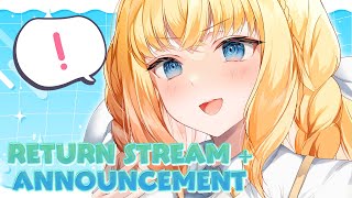 RETURN STREAM + VERY COOL ANNOUNCEMENT!!! ✨