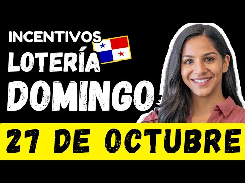 Premios de Incentivos Para Domingo 27 de Octubre 2024 Sorteo Dominical Lotería Nacional de Panamá