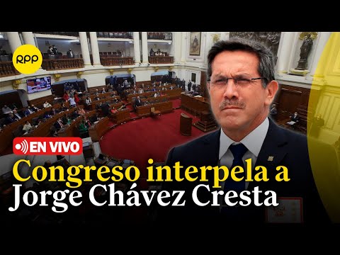 Congreso interpela al ministro de Defensa Jorge Chávez Cresta | EN VIVO