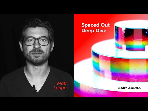 Spaced Out Deep Dive Tutorial - by Matt Lange