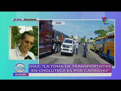 Díaz: 'La toma de transportistas en Choluteca es por capricho'