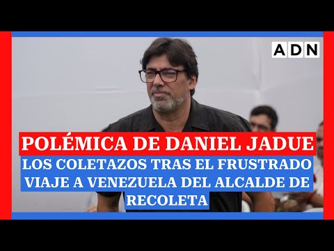 Polémica de Daniel Jadue: Los coletazos tras el frustrado viaje a Venezuela del alcalde de recoleta