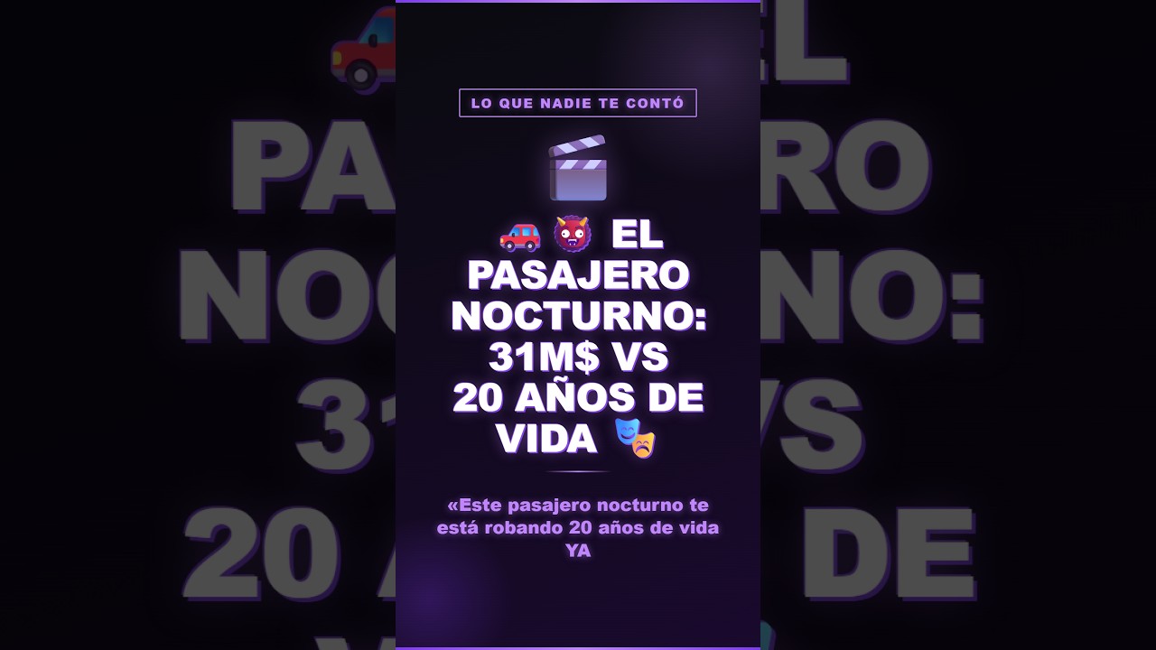 🚗👹 El Pasajero Nocturno: 31M$ vs 20 años de vida 🎭