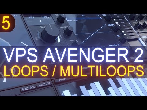VPS Avenger 2 - Tutorial Course #5 With Jon Audio - Single Loops and Multi Loops