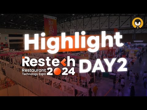 พาชมบรรยากาศงานRestech2024D