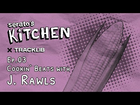 Serato's Kitchen x J. Rawls | Live beat making with J.Rawls | Week Three