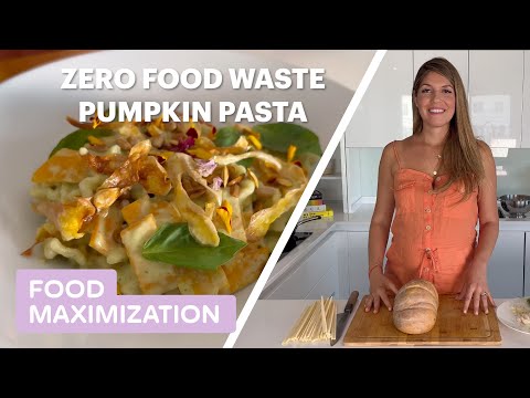 Zero Food Waste Pumpkin Pasta with Adriana Urbina | Food Maximization