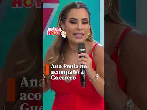 AMÉRICA HOY | Ana Paula Consorte no acompañó a la presentación de Guerrero por la UCV | #shorts