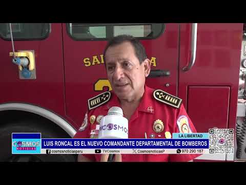 La Libertad: Luis Roncal es el nuevo comandante departamental de bomberos