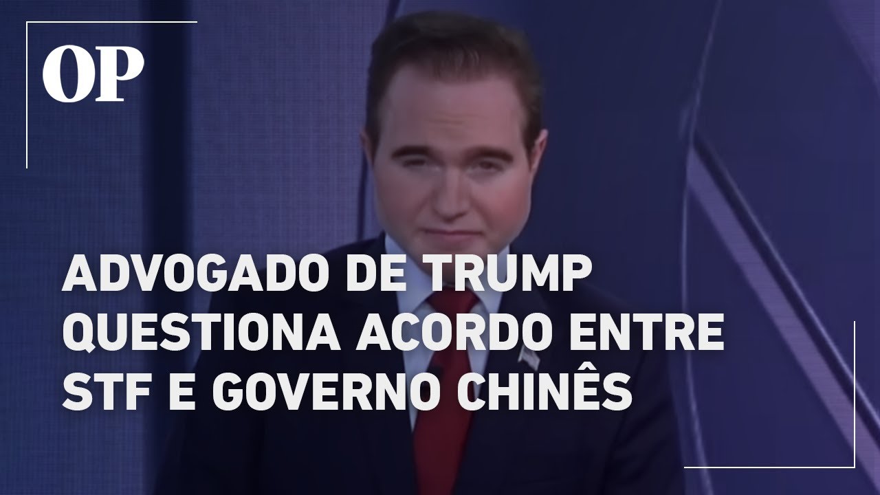 Advogado de Trump questiona acordo entre STF e China sobre modernização de IA Detalhes secretos