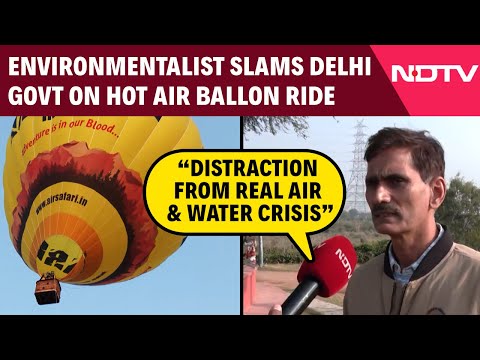 Delhi's New "Eco" Hot-Air Balloons Launched in Toxic Smog - Real Yamuna Revival or PR Stunt?