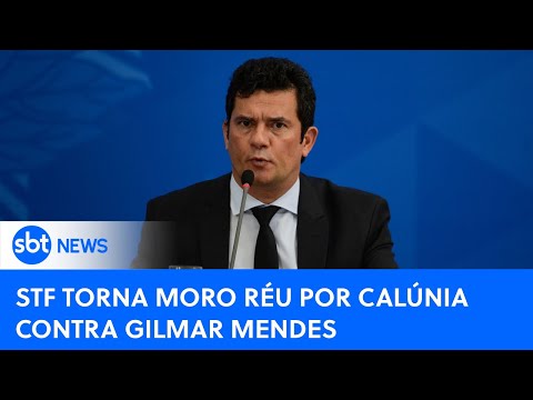 🔴SBT News na TV: Supremo Tribunal Federal torna Moro réu por calúnia contra Gilmar Mendes