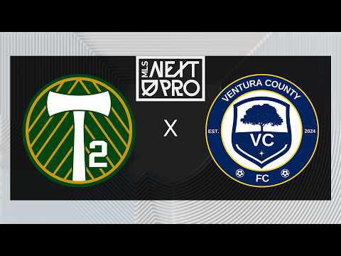 MLS NEXT PRO: Portland Timbers 2 vs Ventura County FC | May 10, 2026