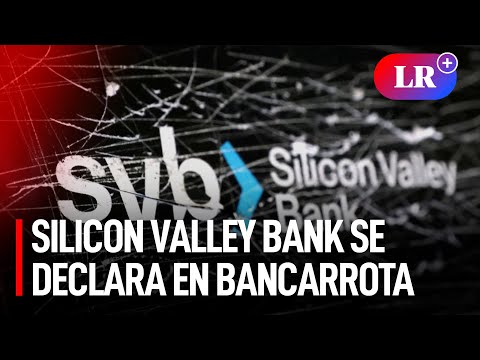 Del éxito al fracaso: Silicon Valley Bank quiebra y genera pánico en el mundo financiero