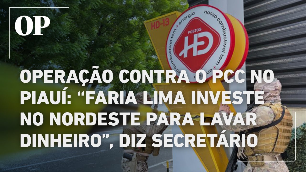 Secretário de Segurança do Piauí diz que Faria Lima investe no Nordeste para lavar dinheiro do PCC TV Online Secretário de Segurança do Piauí diz que Faria Lima investe no Nordeste para lavar dinheiro do PCC