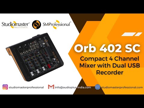 Orb 402 SC Compact Audio Mixer with Dual USB Recording by Studiomaster Professional