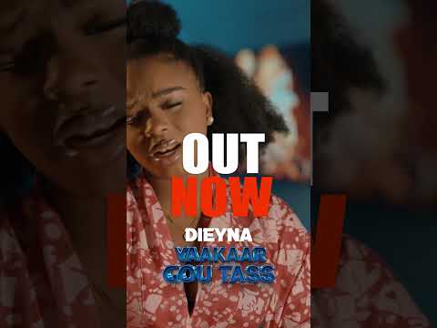 Dieyna - Yaakaar Gou Tass : Découvre Mon Nouveau Clip !